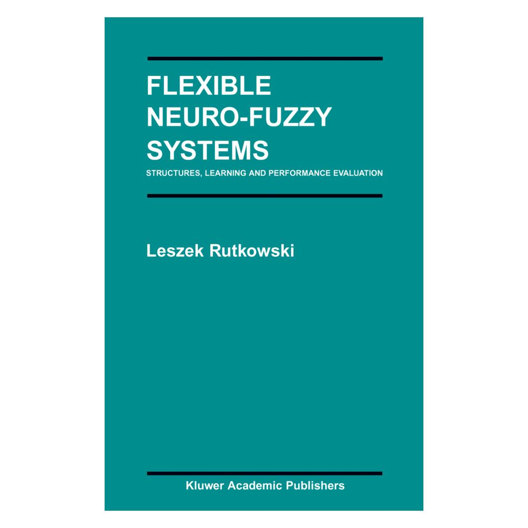 Springer Flexible Neuro-Fuzzy Systems (Englisch, Softcover, Leszek Rutkowski) (55532381)