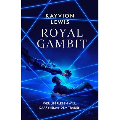Royal Gambit, Taschenbuch von Kayvion Lewis, dtv, 978-3-423-71940-7