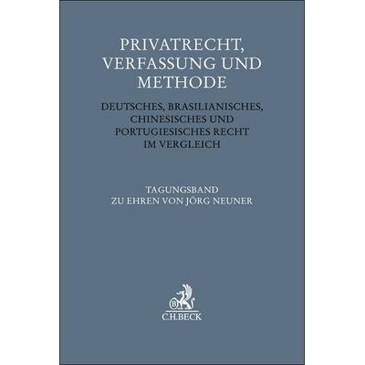 Privatrecht, Verfassung und Methode, Gebundene Ausgabe von , C.H. Beck, 978-3-406-83239-0