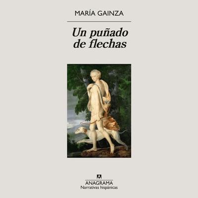 Un puñado de flechas - María Gainza, Audio, 9788433926937