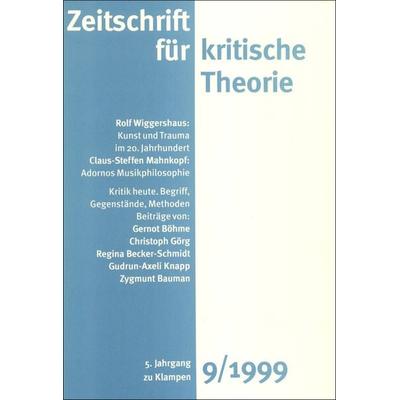 Zeitschrift für kritische Theorie / Zeitschrift für kritische Theorie, Heft 9 (1999), Taschenbuch von , Zu Klampen Verlag, 978-3-86674-803-3
