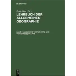 Allgemeine Wirtschafts- und Verkehrsgeographie, Sachbücher von Erich Obst