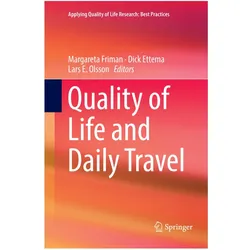 Quality of Life and Daily Travel, Ratgeber von Margareta Friman, Dick Ettema, Lars E. Olsson