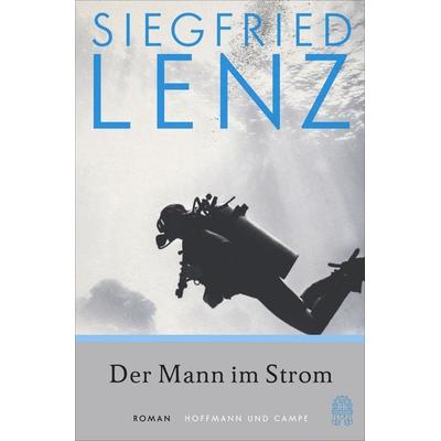 Der Mann im Strom, Taschenbuch von Siegfried Lenz, Atlantik Verlag, 978-3-455-00580-6