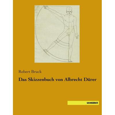 Das Skizzenbuch von Albrecht Dürer, Taschenbuch von , Saxoniabuch.de, 978-3-95770-000-1