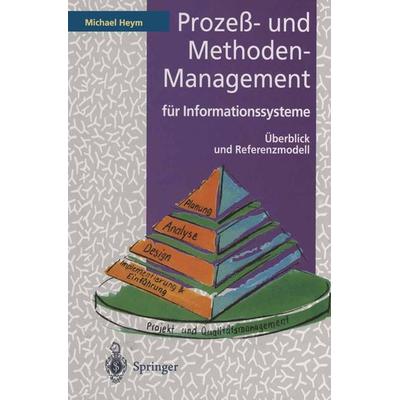 Prozeß- und Methoden-Management für Informationssysteme, Taschenbuch von Michael Heym, Springer Berlin, 978-3-642-78277-0