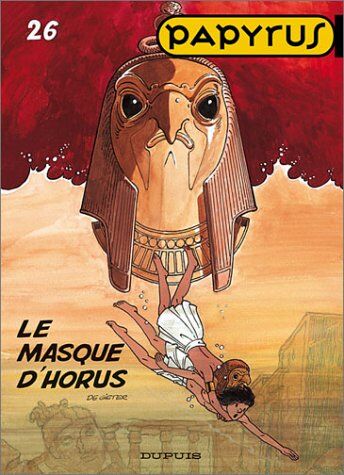 Papyrus. Vol. 26. Le masque d'Horus - Preis vom 07.10.2026 11:45:10 h