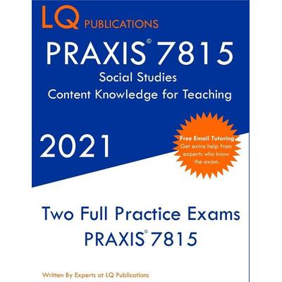 PRAXIS 7815 Social Studies Elementary Education Exam, Taschenbuch von Lq Publications, LQ Pubications, 978-1-64926-360-5