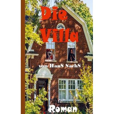 Die Villa, Taschenbuch von Hans Sachs, Bookmundo, 978-94-037-2811-7
