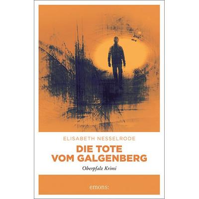 Die Tote vom Galgenberg, Taschenbuch von Elisabeth Nesselrode, Emons Verlag, 978-3-7408-1479-3