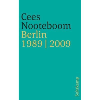 Berlin 1989 / 2009, Taschenbuch von Cees Nooteboom, Suhrkamp, 978-3-518-46118-1