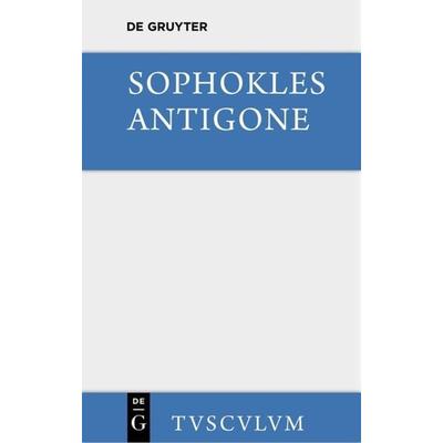 Antigone, Gebundene Ausgabe von Sophokles, De Gruyter, 978-3-11-035761-5