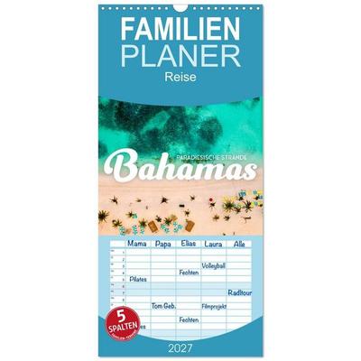 Familienplaner 2027 - Bahamas - Paradiesische Strände. mit 5 Spalten (Wandkalender, 21 x 45 cm) CALVENDO