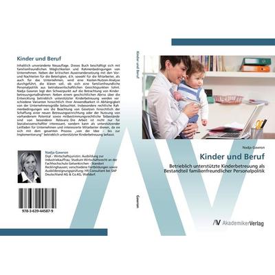 Kinder und Beruf, Taschenbuch von Nadja Gawron, AV Akademikerverlag, 978-3-639-44587-9