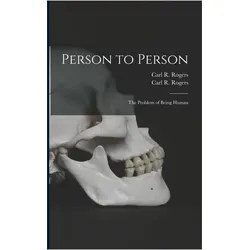 Person to Person: the Problem of Being Human, Sachbücher von Carl R. Rogers