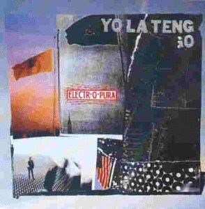 Yo la Tengo - Electr-O-Pura - Preis vom 14.10.2026 23:07:16 h