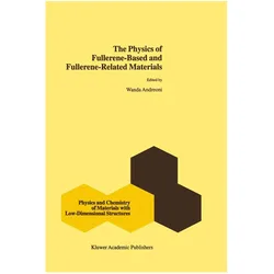 The Physics of Fullerene-Based and Fullerene-Related Materials, Fachbücher von W. Andreoni
