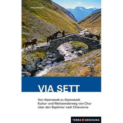 Wanderführer Via Sett, Taschenbuch von , Edition Terra Grischuna, 978-3-7298-1203-1