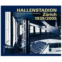 Hallenstadtion Zürich, Fachbücher von Ulr Pfammatter, Bruno Maurer, Hubertus Adam, Othmar Humm, Michael Hanak