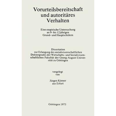 Vorurteilsbereitschaft und autoritäres Verhalten, Gebundene Ausgabe von Jürgen Körner, J.B. Metzler, Part of Springer Nature - Springer-Verlag GmbH,