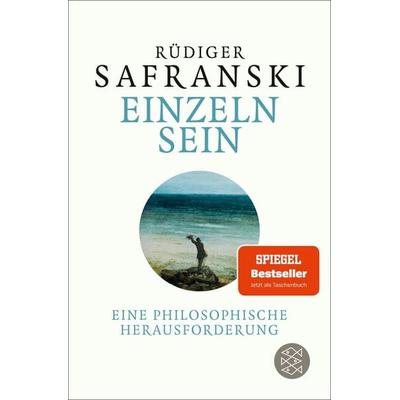 Einzeln sein, Taschenbuch von Rüdiger Safranski, Fischer Taschenbuch Verlag, 978-3-596-70731-7