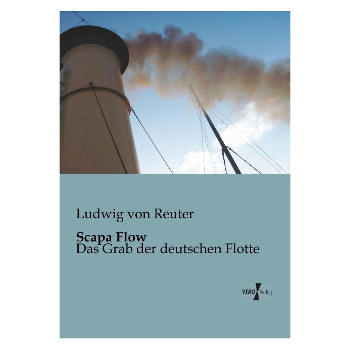 Vero Scapa Flow (Deutsch, Softcover, Ludwig von Reuter) (55528542)