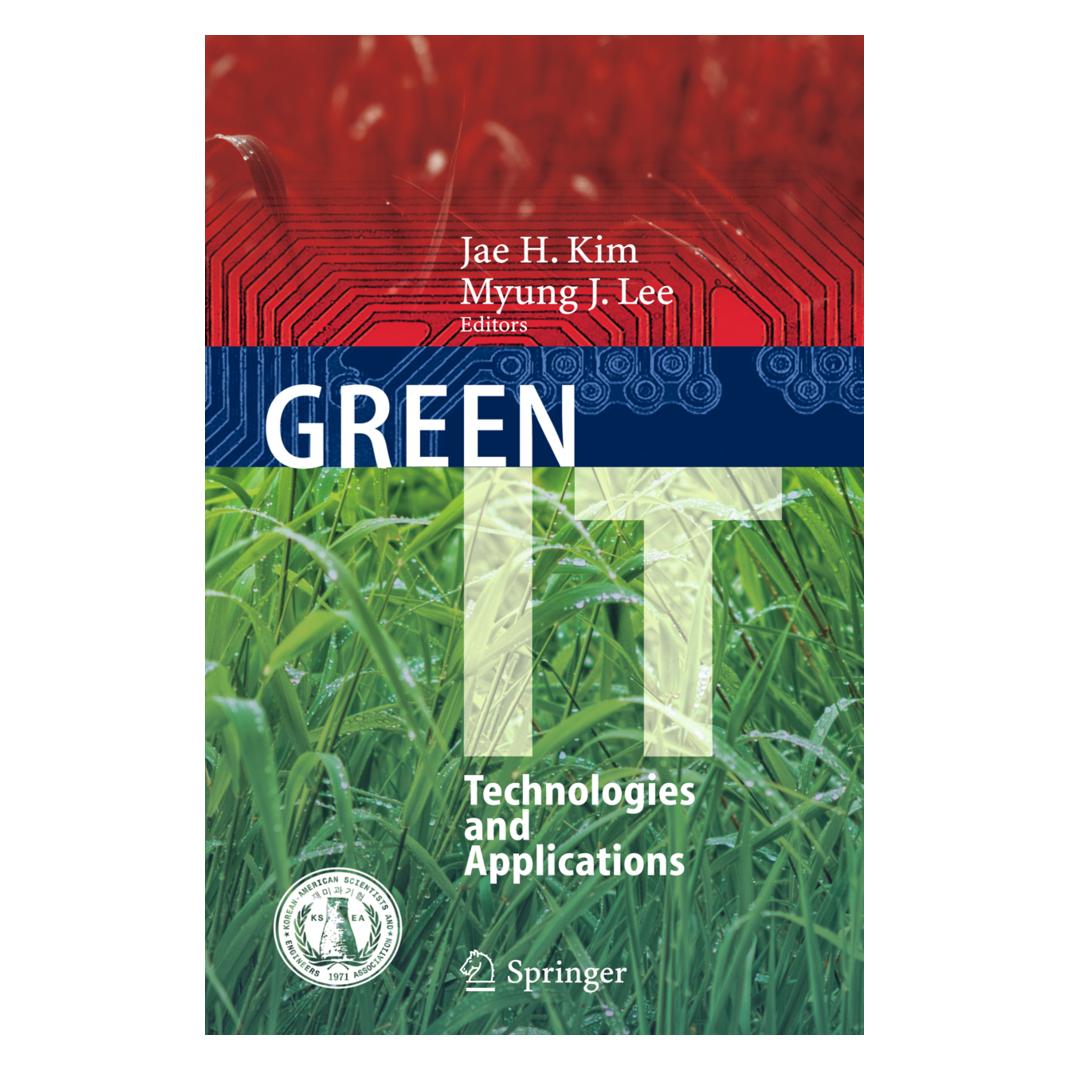 Springer Green IT: Technologies and Applications (Englisch, Softcover, Jae H. Kim, Myung J. Lee) (55578345)