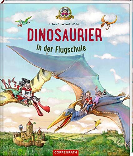 Dominik Hochwald - Dinosaurier in der Flugschule (Bd. 3) - Preis vom 09.10.2026 07:28:09 h