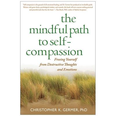 The Mindful Path to Self-Compassion, Taschenbuch von Christopher Germer, KNV Besorgung, 978-1-59385-975-6