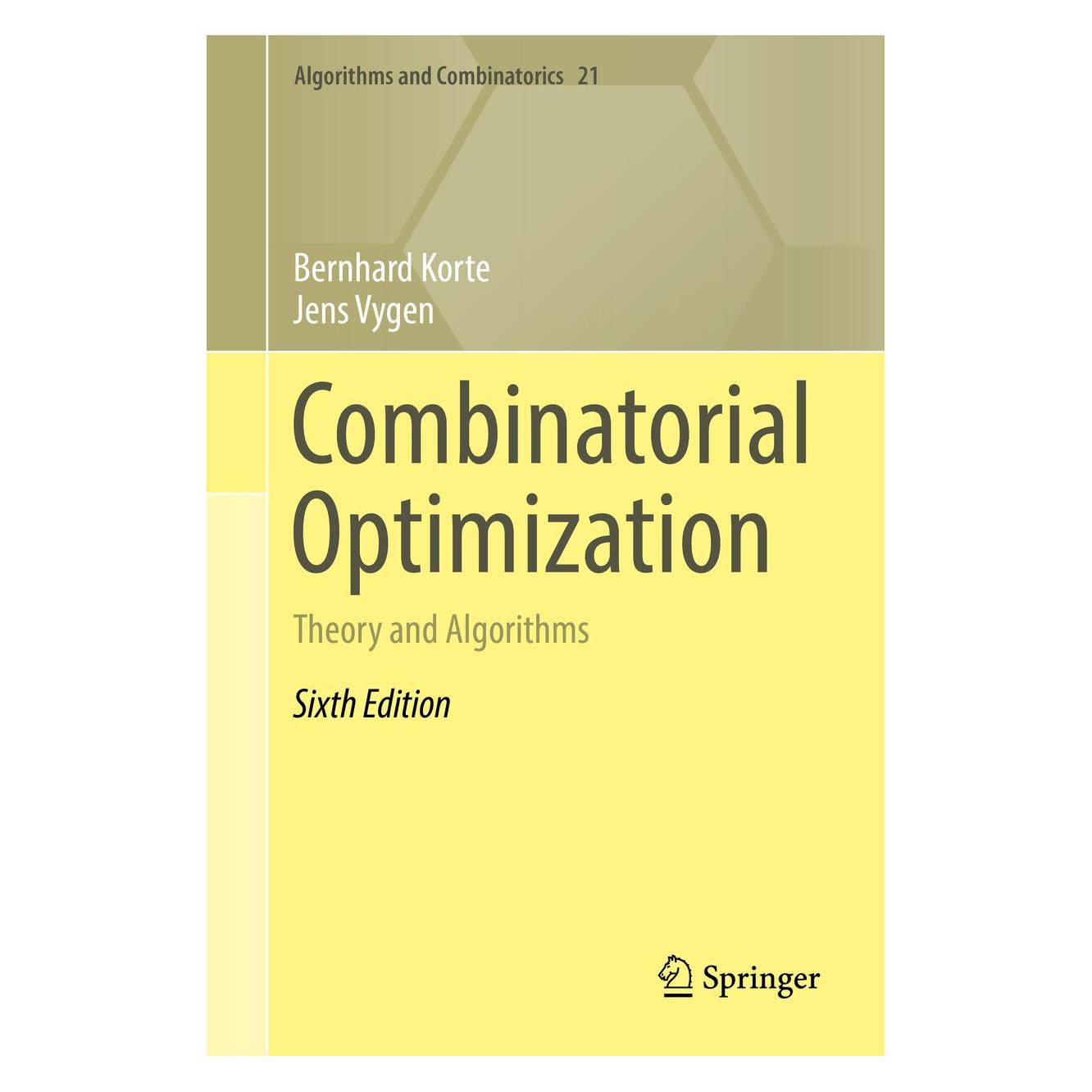 Springer Korte:Combinatorial Optimization (Englisch, Hardcover, Bernhard Korte, Jens Vygen) (9783662560389)