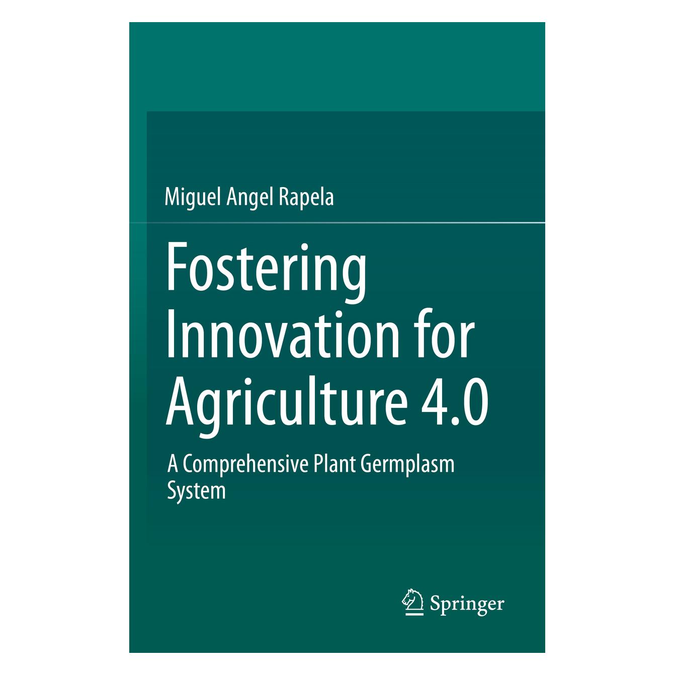 Springer Fostering Innovation for Agriculture 4.0 (Englisch, Softcover, Miguel Angel Rapela) (56164412)