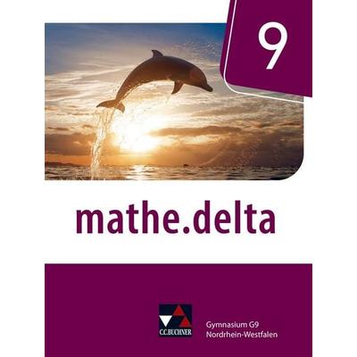mathe.delta – Nordrhein-Westfalen / mathe.delta NRW 9, Gebundene Ausgabe von David Bednorz,Sarah Beumann,Michael Casper,Sabine Castelli,Dominik zur