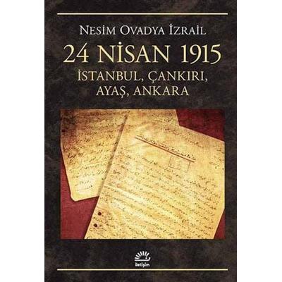 24 Nisan 1915, Taschenbuch von Nesim Ovadya izrail, Iletisim Yayinlari, 978-975-05-1277-3