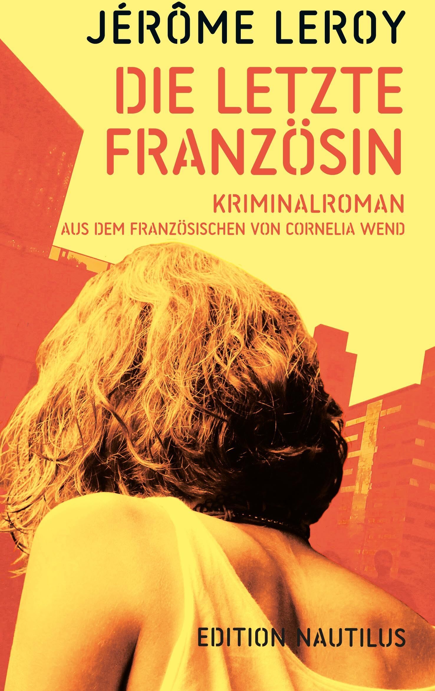 Jérôme Leroy - Die letzte Französin: Kriminalroman - Preis vom 16.10.2026 11:41:07 h