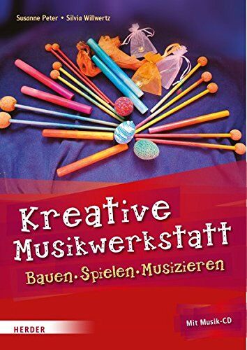 Susanne Peter - Kreative Musikwerkstatt: Bauen - Spielen - Musizieren - Preis vom 09.10.2026 07:28:09 h