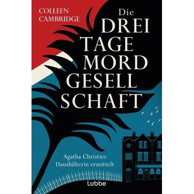 Die Dreitagemordgesellschaft, Taschenbuch von Colleen Cambridge, Lübbe