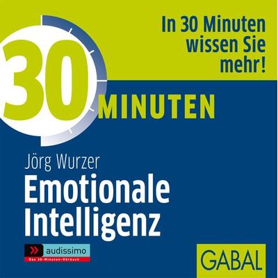 30 Minuten Emotionale Intelligenz - Jörg Wurzer, Download, 9783862003020