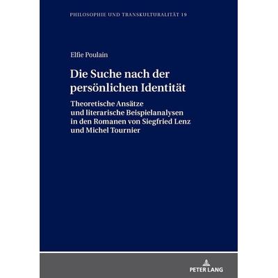 Die Suche nach der persönlichen Identität, Gebundene Ausgabe von Elfie Poulain, Peter Lang GmbH, Internationaler Verlag der Wissenschaften,