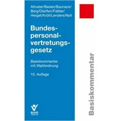 Altvater:Bundespersonalvertretungsgeset, Fachbücher von Lothar Altvater, Eberhard Baden, Sebastian Baunack, Peter Berg, Dirk Lenders, Gerhard Noll, Michael Kröll, Martina Dierssen, Gunnar Herget