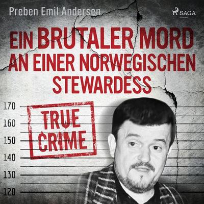 Ein brutaler Mord an einer norwegischen Stewardess - Preben Emil Andersen, Audio, 9788726795547