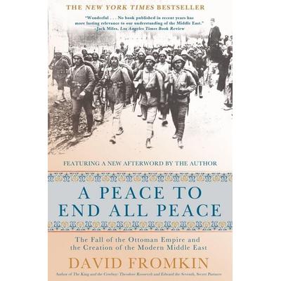 A Peace to End All Peace, Taschenbuch von David Fromkin, Macmillan USA, 978-0-8050-8809-0