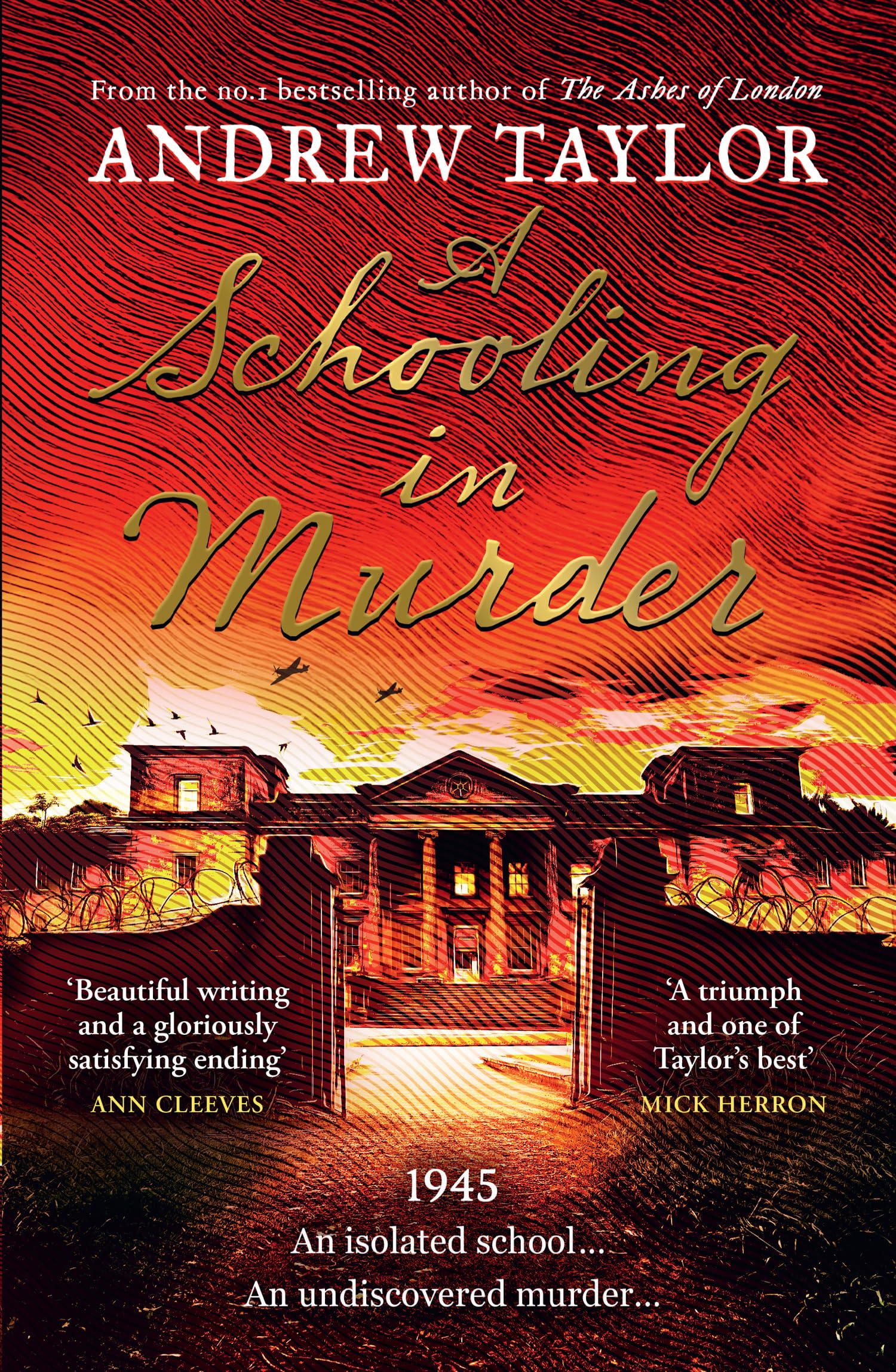 Andrew Taylor - A Schooling in Murder: The gripping new WWII historical mystery from the Sunday Times bestselling author of The Ashes of London - Preis vom 17.10.2026 19:25:27 h