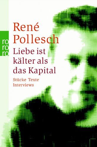 René Pollesch - Liebe ist kälter als das Kapital: Stücke Texte Interviews - Preis vom 06.10.2026 07:26:00 h