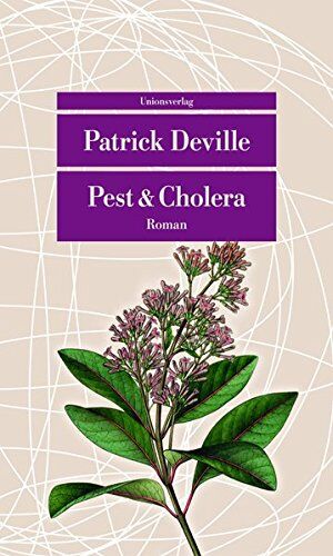 Patrick Deville - Pest & Cholera (Unionsverlag Taschenbücher) - Preis vom 30.09.2026 09:01:18 h