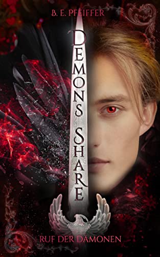B.E. Pfeiffer - Demons Share - Ruf der Dämonen: Episches Finale der Romantasy Dilogie zwischen Liebe, Verrat und großen Geheimnissen (Band 2) - Preis vom 11.10.2026 15:43:13 h