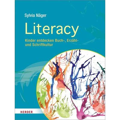 Literacy, Taschenbuch von Sylvia Näger, Herder, 978-3-451-38031-0
