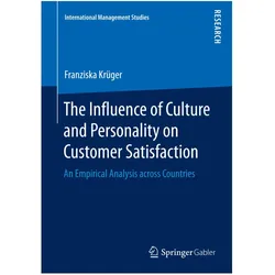 The Influence of Culture and Personality on Customer Satisfaction, Fachbücher von Franziska Krüger
