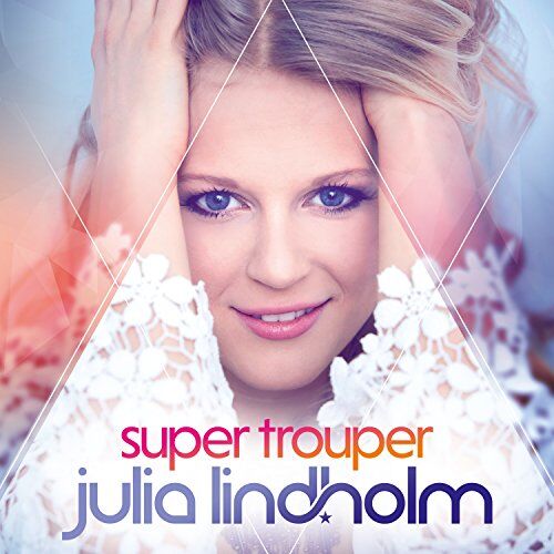 Julia Lindholm - Super Trouper - Preis vom 27.09.2026 03:53:48 h