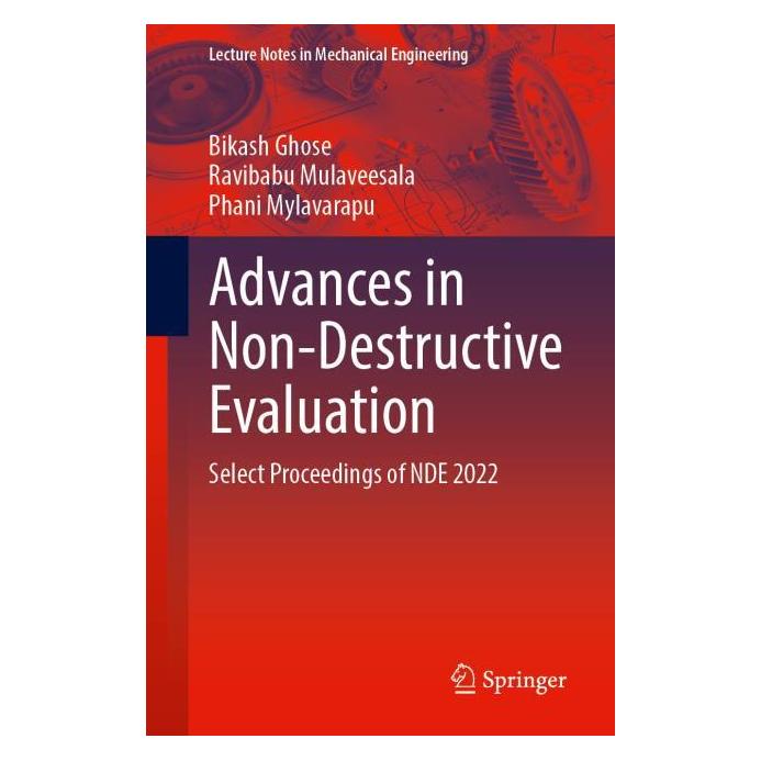 Springer Advances in Non-Destructive Evaluation (Englisch, Softcover, Bikash Ghose, Phani Mylavarapu, Ravibabu Mulaveesala) (57032061)