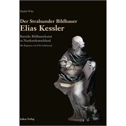 Der Stralsunder Bildhauer Elias Kessler, Sachbücher von Detlef Witt